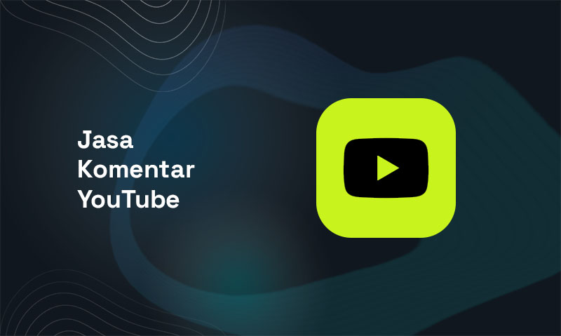 Layanan Jasa Komentar YouTube